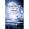 The World of the Forgotten: Lost Memories