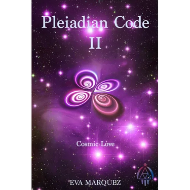 Pleiadian Code II: Cosmic Love