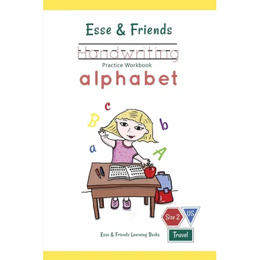 Esse & Friends Handwriting Practice Workbook Alphabet: Size 2 Practice lines Ages 3 to 5 Preschool, Kindergarten, Early Primary School and Homeschooli