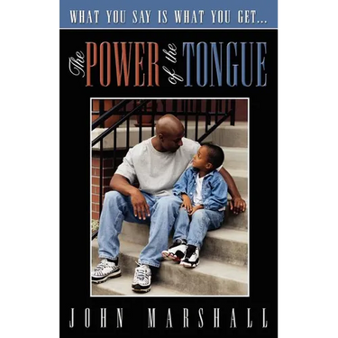 The Power of the Tongue
