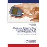 Electronic Device For Non Invasive Monitoring of Blood Glucose Levels