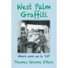 West Palm Graffiti: Where Were We In '63?