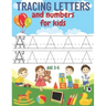 tracing letters and numbers for kids age 3-5: A complete educational notebook to learn to write creatively and fun, learn to write letters and numbers