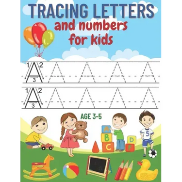 tracing letters and numbers for kids age 3-5: A complete educational notebook to learn to write creatively and fun, learn to write letters and numbers