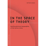 In the Space of Theory: Postfoundational Geographies of the Nation-State