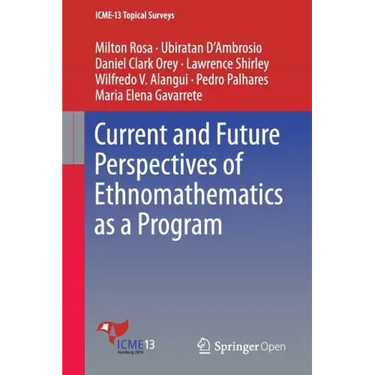 Current and Future Perspectives of Ethnomathematics as a Program