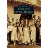 Dallas's Little Mexico