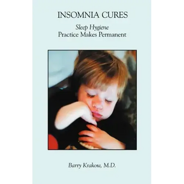 Insomnia Cures: Sleep Hygiene Practice Makes Permanent