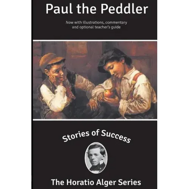 Stories of Success: Paul the Peddler (Illustrated)