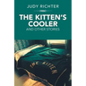 The Kitten'S Cooler: And Other Stories