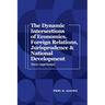 The Dynamic Intersections of Economics, Foreign Relations, Jurisprudence & National Development: Socio-Legal Essays