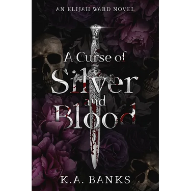 A Curse Of Silver And Blood