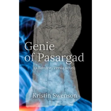 Genie of Pasargad: Babylon/Persia #4