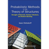 Probabilistic Methods in the Theory of Structures