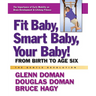 Fit Baby, Smart Baby, Your Baby!: From Birth to Age Six