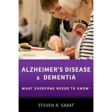 Alzheimer's Disease and Dementia: What Everyone Needs to Know(r)