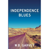 Independence Blues