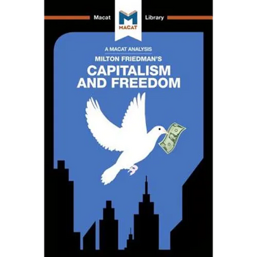 An Analysis of Milton Friedman's Capitalism and Freedom