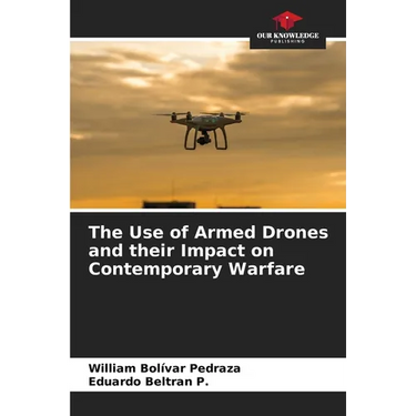 The Use of Armed Drones and their Impact on Contemporary Warfare