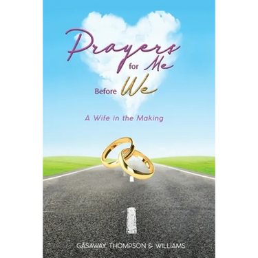 Prayers for Me Before We: A Wife in the Making