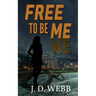 Free to Be Me