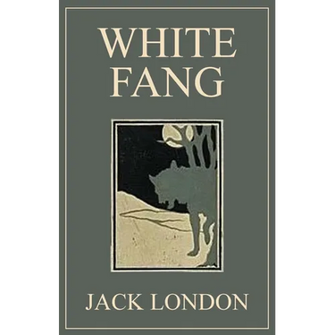 White Fang: 1906 Classic Edition with Original Illustrations