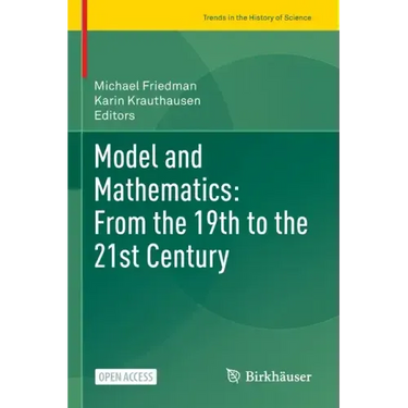 Model and Mathematics: From the 19th to the 21st Century