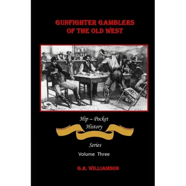 Gambling Gunfighters of the Old West