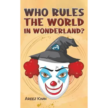 Who Rules the World in Wonderland?