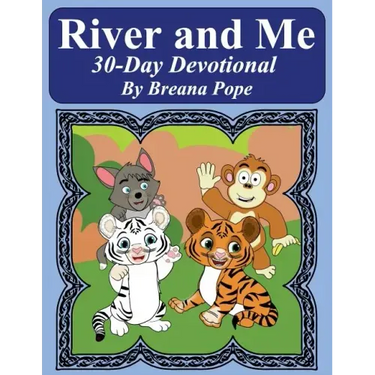 River and Me 30 Day Devotional
