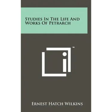 Studies In The Life And Works Of Petrarch
