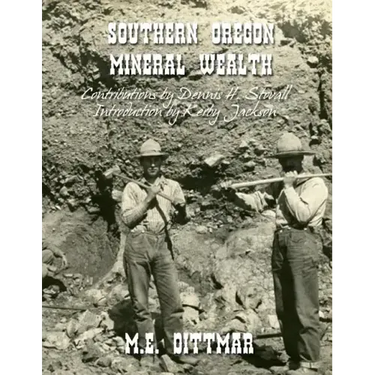 Southern Oregon Mineral Wealth