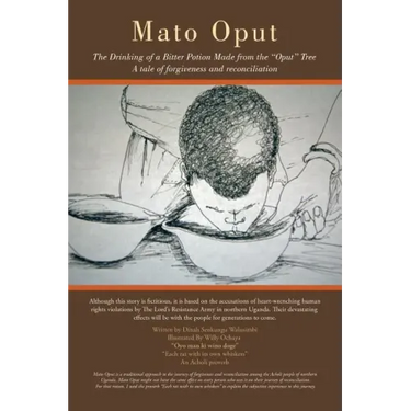 Mato Oput: The Drinking of a Bitter Potion Made from the "Oput" Tree