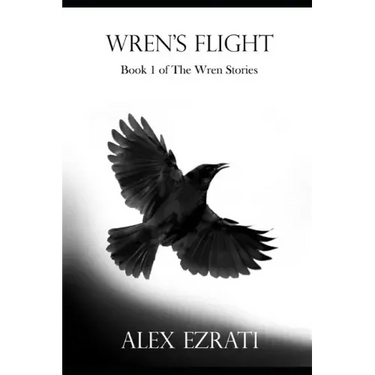 Wren's Flight: Book 1 of the Wren Stories