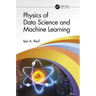 Physics of Data Science and Machine Learning