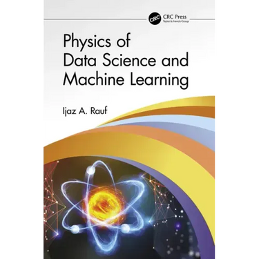 Physics of Data Science and Machine Learning