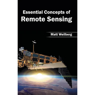 Essential Concepts of Remote Sensing