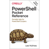 Powershell Pocket Reference: Portable Help for Powershell Scripters