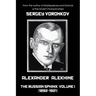 Alexander Alekhine - The Russian Sphinx: Volume I (1892-1921)