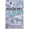 Puck Me Sideways: a stalker hockey dark romance