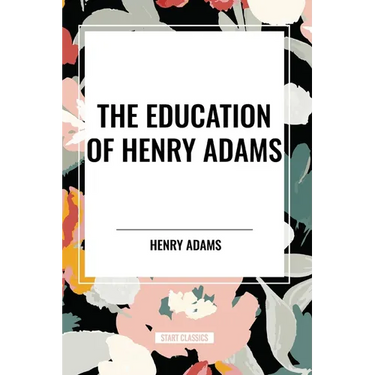 The Education of Henry Adams