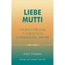 Liebe Mutti: One Man's Struggle to Survive in KZ Sachsenhausen, 1939-1945