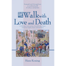 A Walk with Love and Death