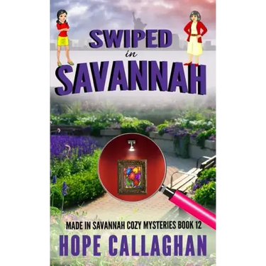 Swiped in Savannah: A Made in Savannah Cozy Mystery