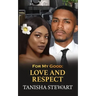 For My Good: Love and Respect