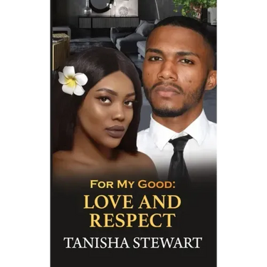 For My Good: Love and Respect