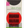 Labors of Love: Nursing Homes and the Structures of Care Work