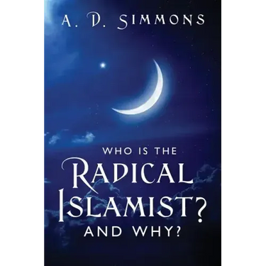 Who Is the Radical Islamist? and Why?