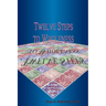 Twelve Steps to Wholeness