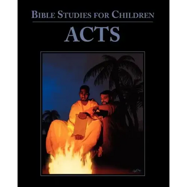 Bible Studies for Children: Acts
